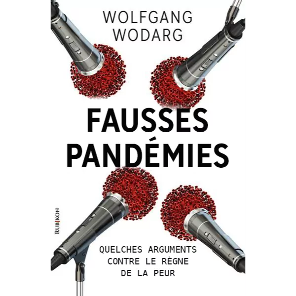 Fausses Pandémies, Wolfgang Wodarg
