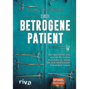 Der betrogene Patient