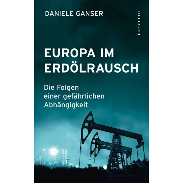 Europa im Erdölrausch