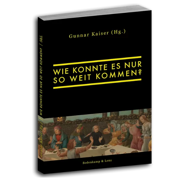 Wie konnte es nur soweit kommen