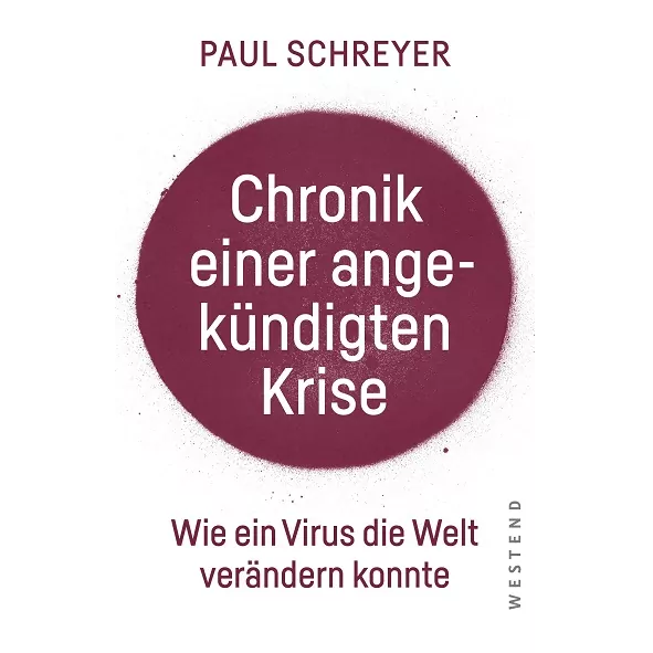 Paul Schreyer Chronik einer angekündigten Krise