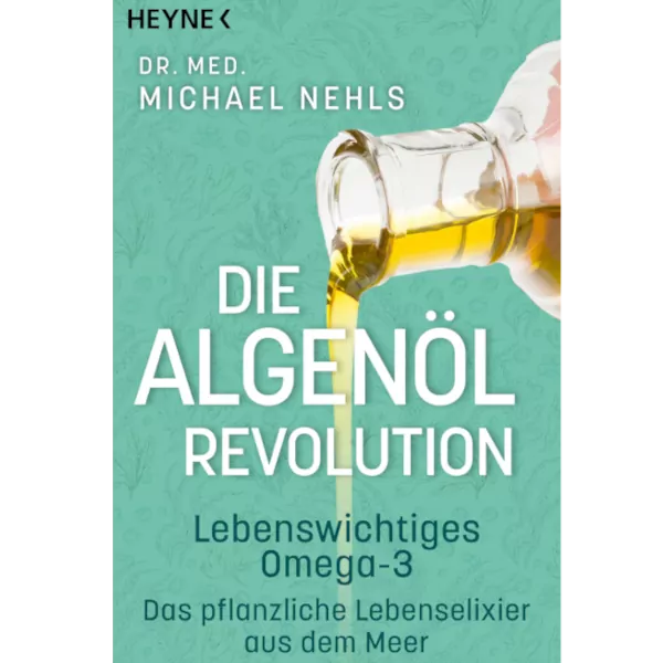 Die Algenöl Revolution – Dr. Michael Nehls
