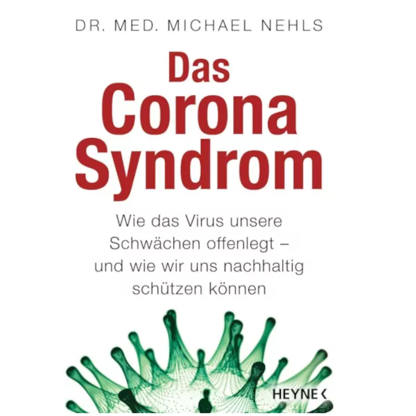Das Corona Syndrom – Dr. Michael Nehls