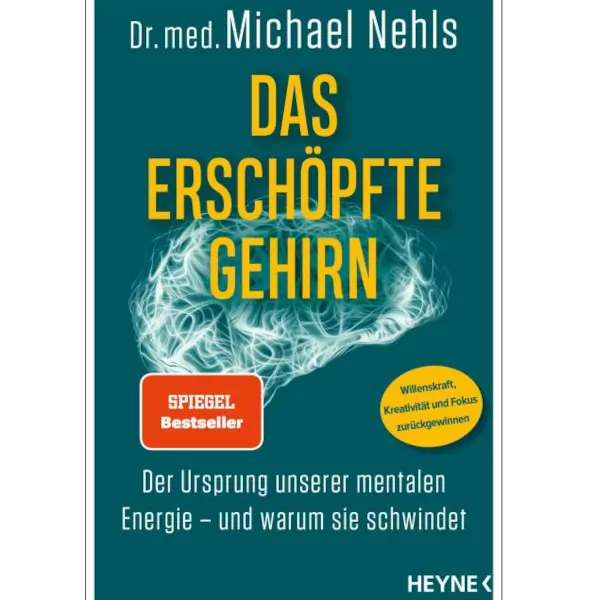 Das erschöpfte Gehirn – Dr. Michael Nehls