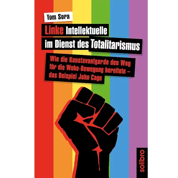 Linke Intellektuelle im Dienst des Totalitarismus