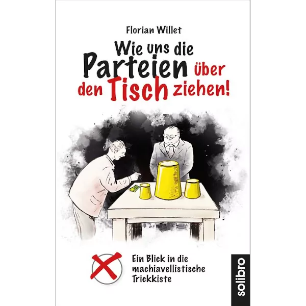 Wie uns die Parteien über den Tisch ziehen!