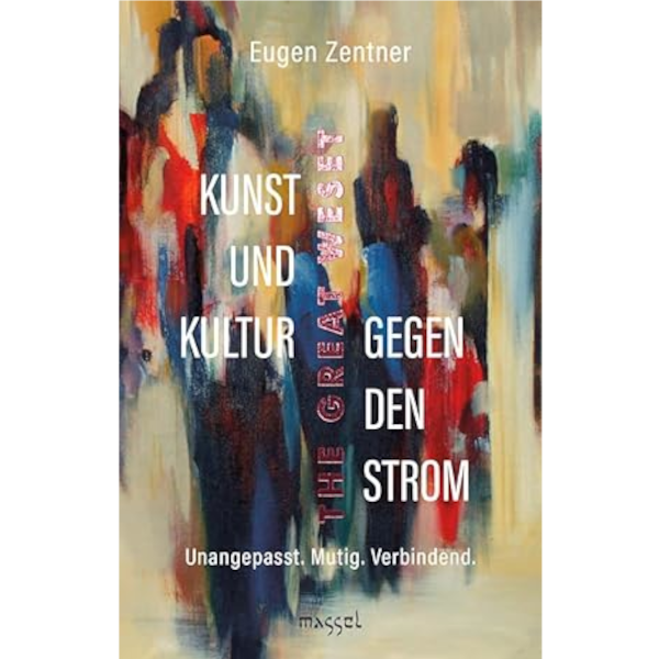 Kunst und Kultur gegen den Strom