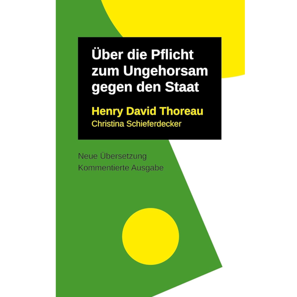 Über die Pflicht zum Ungehorsam gegen den Staat