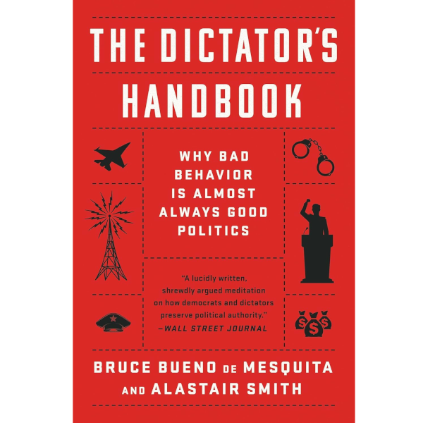 The Dictator’s Handbook
